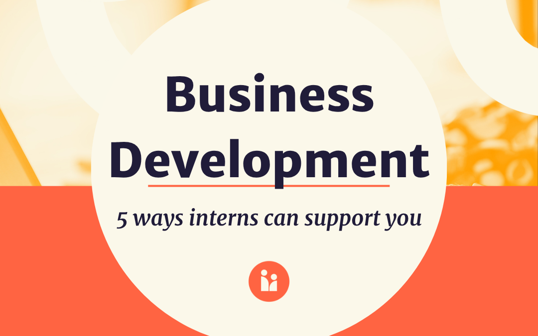 5 ways interns can support you